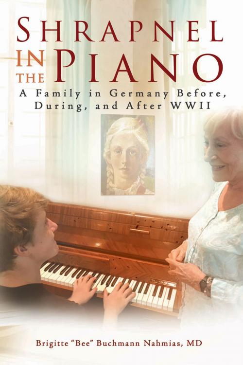 Cover of the book Shrapnel in the Piano by Brigitte “Bee” Buchmann Nahmias, MD, BookLogix