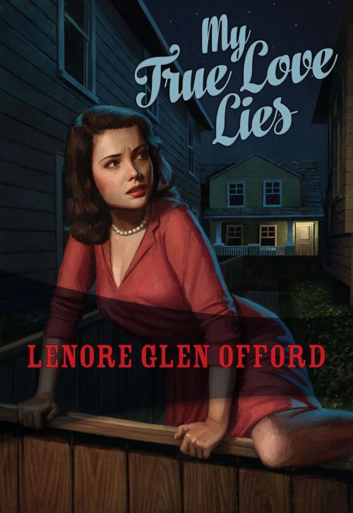 Cover of the book My True Love Lies by Lenore Glen Offord, Felony & Mayhem Press