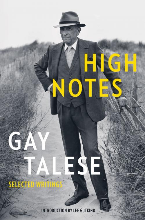 Cover of the book High Notes by Gay Talese, Bloomsbury Publishing