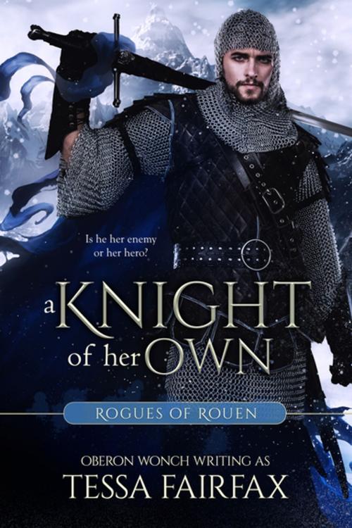 Cover of the book A Knight of Her Own by Tessa Fairfax, Entangled Publishing, LLC