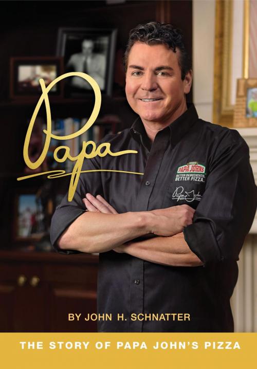 Cover of the book PAPA by John H. Schnatter, Koehler Books