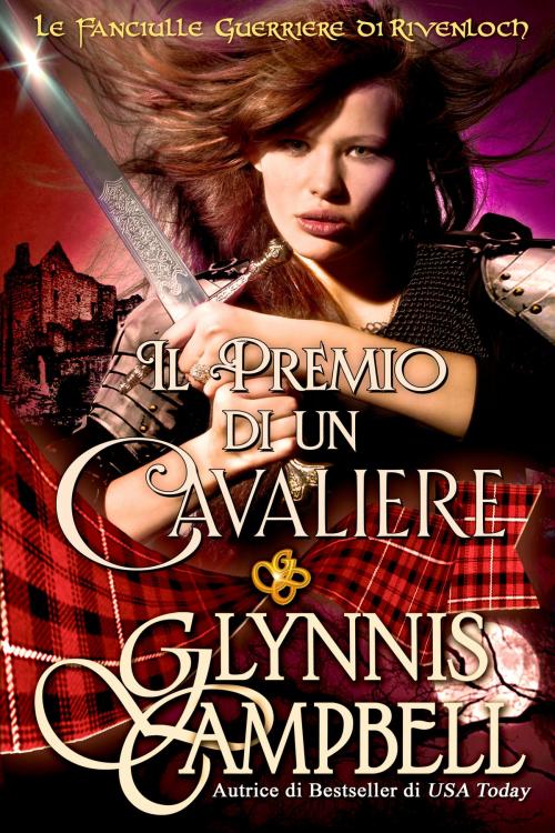 Cover of the book Il Premio di un Cavaliere by Glynnis Campbell, Glynnis Campbell