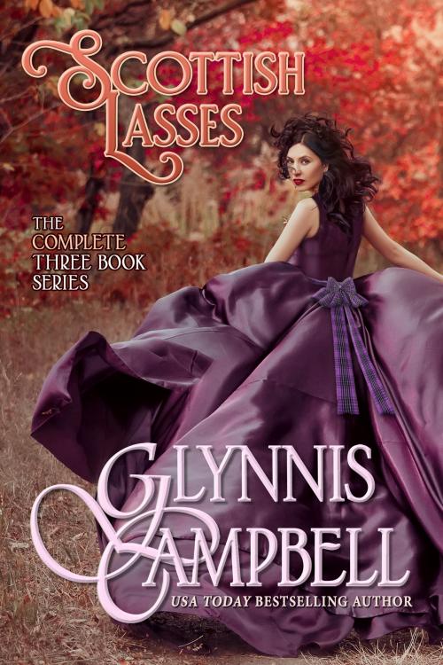 Cover of the book Scottish Lasses by Glynnis Campbell, Glynnis Campbell