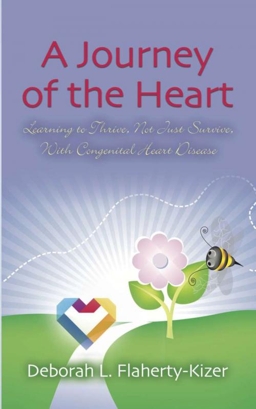 Cover of the book A Journey of the Heart by Deborah L. Flaherty-Kizer, BookLocker.com, Inc.