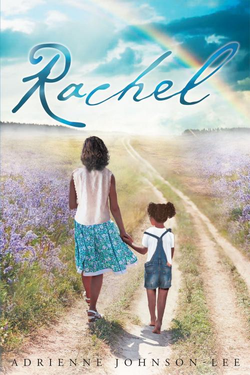 Cover of the book Rachel by Adreinne Johnson-Lee, Christian Faith Publishing