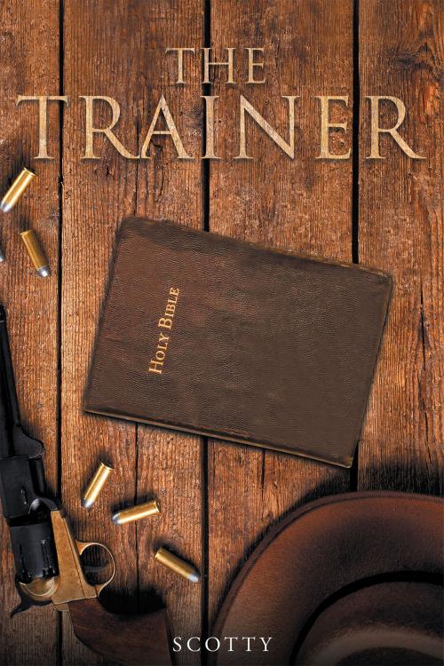 Cover of the book The Trainer by Scotty, Christian Faith Publishing