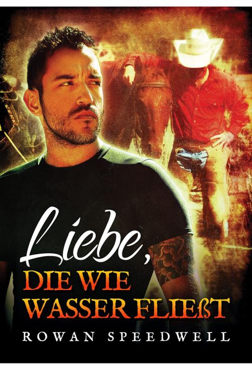 Cover of the book Liebe, die wie Wasser fließt by Rowan Speedwell, Dreamspinner Press