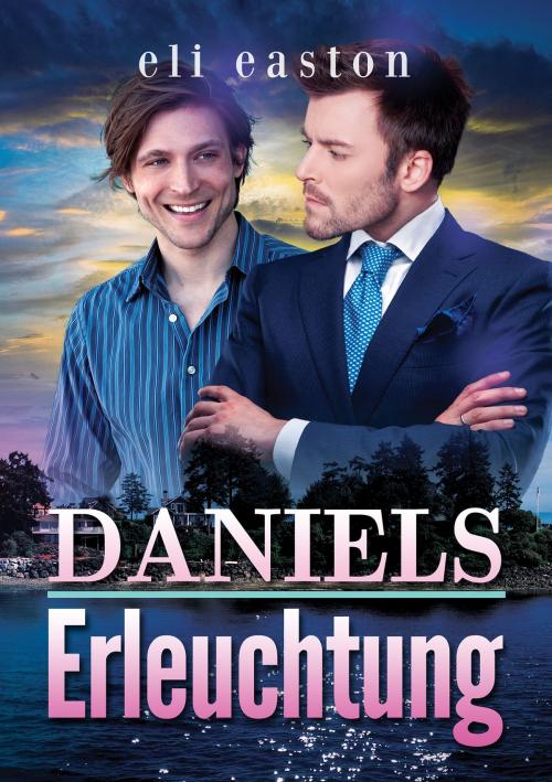 Cover of the book Daniels Erleuchtung by Eli Easton, Dreamspinner Press