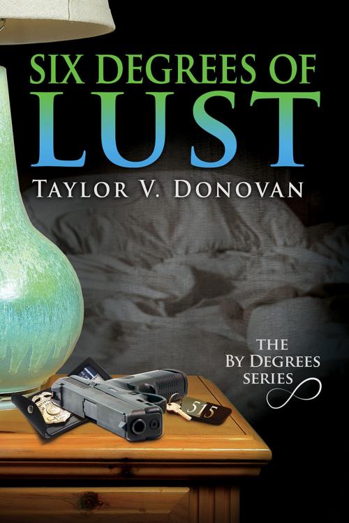 Cover of the book Six Degrees of Lust by Taylor V. Donovan, Dreamspinner Press