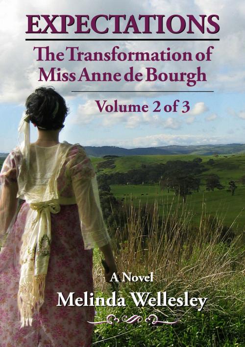 Cover of the book Expectations: The Transformation of Miss Anne de Bourgh (Pride and Prejudice Continued), Volume 2 by Melinda Wellesley, Melinda Wellesley
