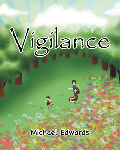 Cover of the book Vigilance by Michael Edwards, Christian Faith Publishing