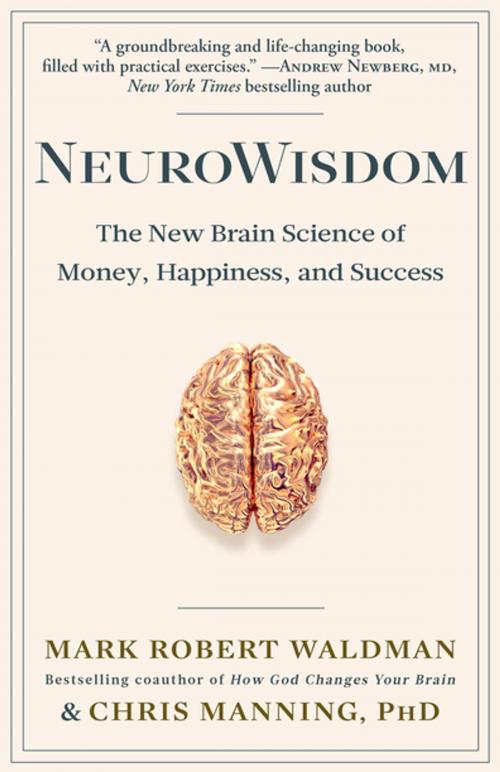 Cover of the book NeuroWisdom by Mark Robert Waldman, Chris Manning PhD, Diversion Books