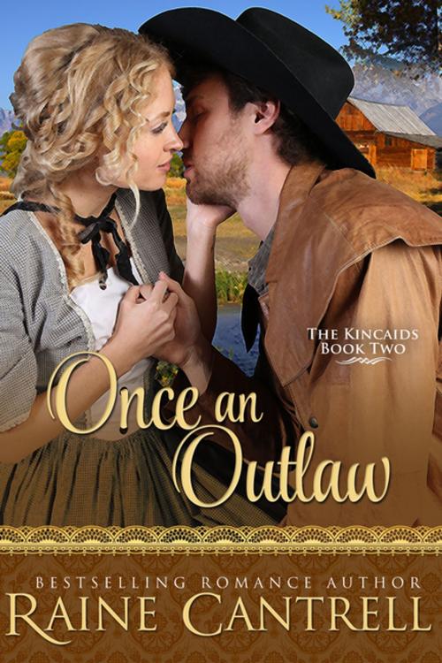 Cover of the book Once an Outlaw by Raine Cantrell, Diversion Books