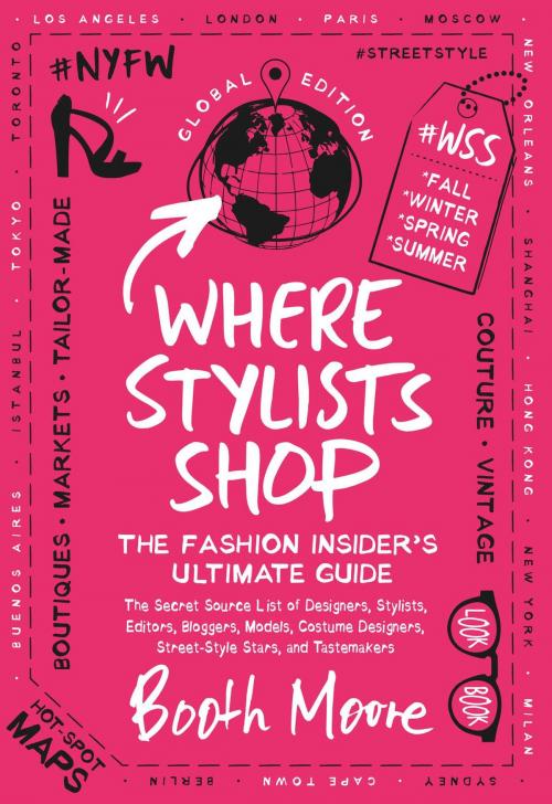 Cover of the book Where Stylists Shop by Booth Moore, Regan Arts.