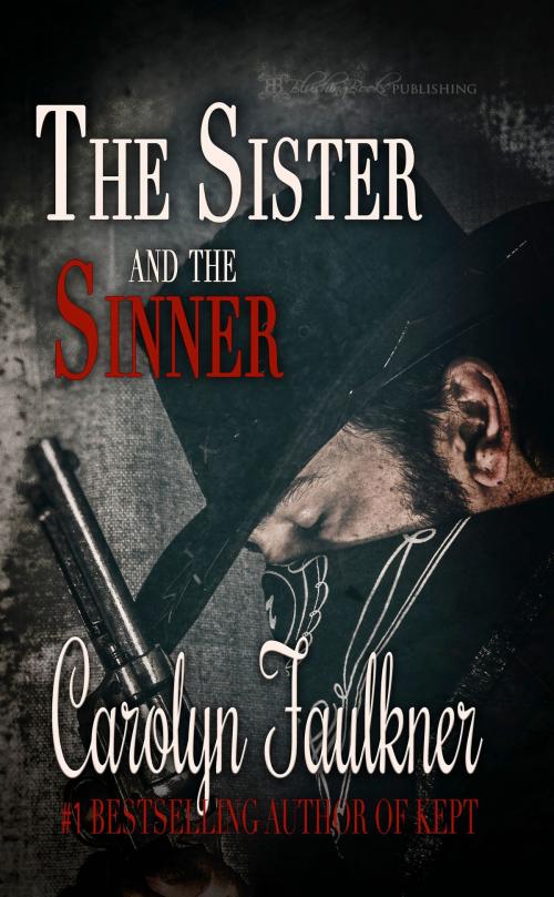 Cover of the book The Sister and the Sinner by Carolyn Faulkner, Blushing Books