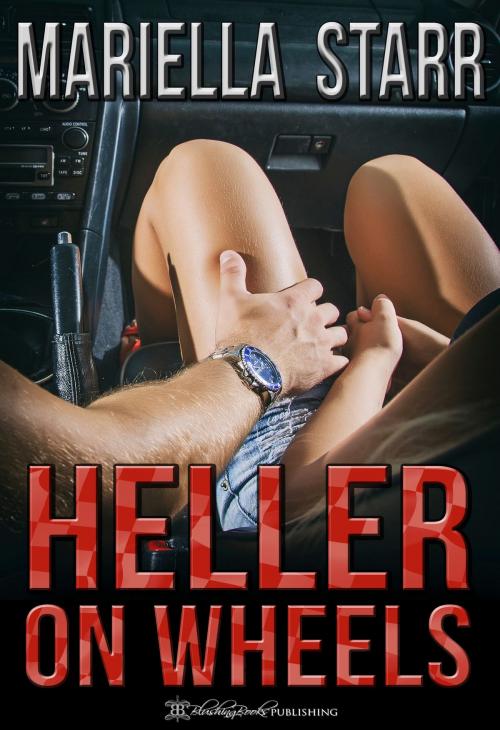 Cover of the book Heller On Wheels by Mariella Starr, Blushing Books