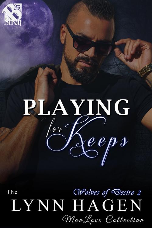 Cover of the book Playing for Keeps by Lynn Hagen, Siren-BookStrand