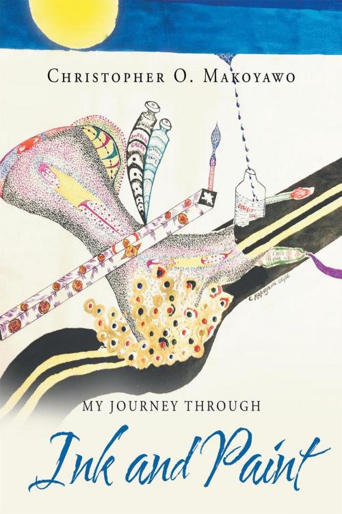 Cover of the book My Journey through Ink and Paint by Christopher O. Makoyawo, Page Publishing, Inc.