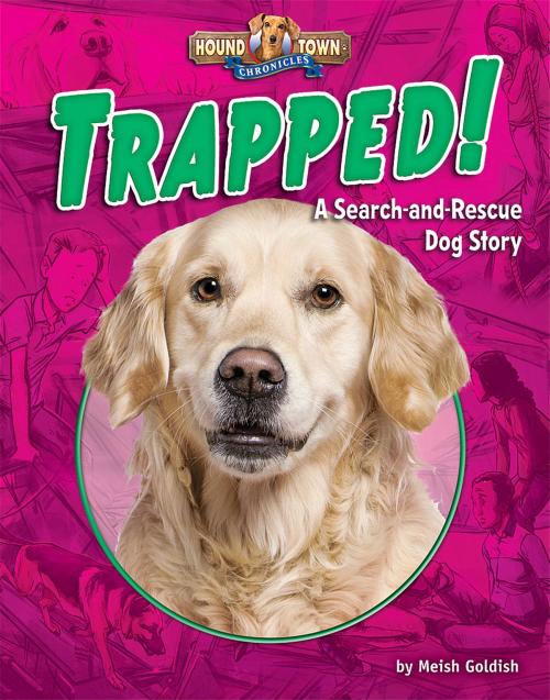 Cover of the book Trapped! by Meish Goldish, Bearport Publishing