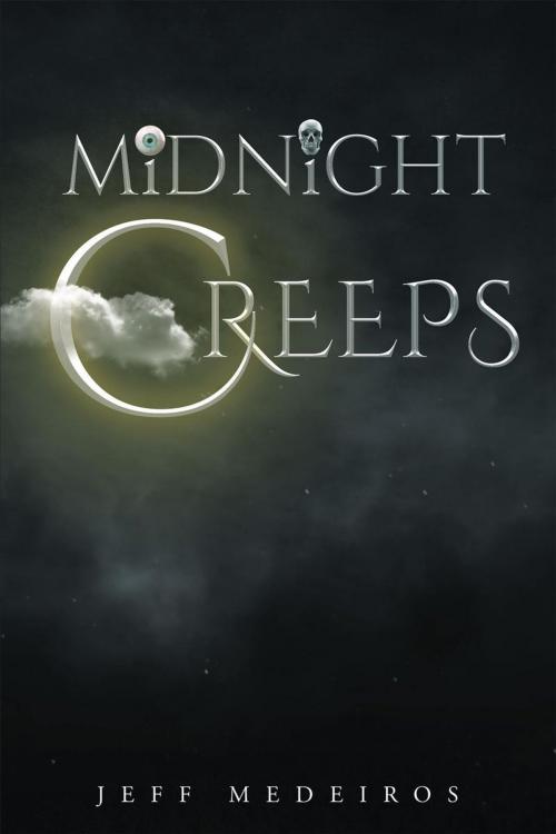 Cover of the book The Midnight Creeps by Jeff Medeiros, Page Publishing, Inc.
