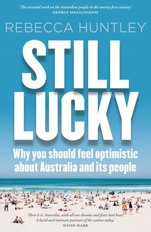 Cover of the book Still Lucky by Rebecca Huntley, Penguin Random House Australia