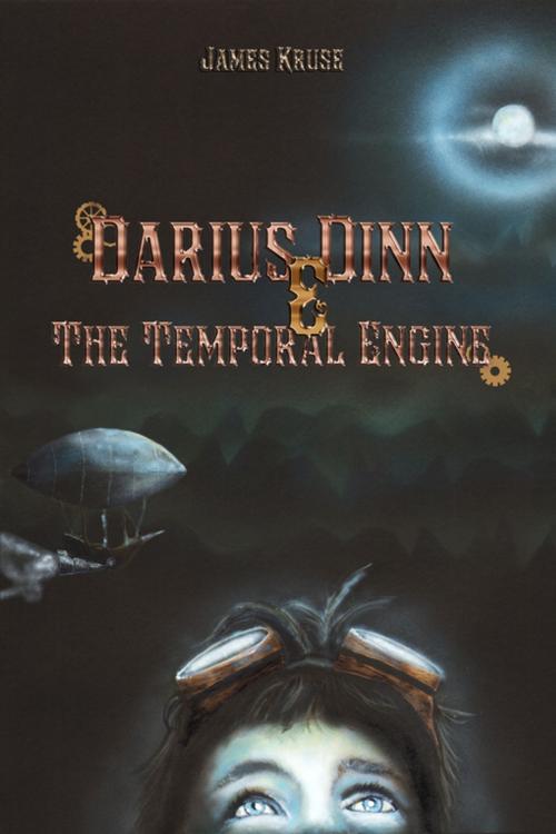 Cover of the book Darius Dinn And The Temporal Engine by James Kruse, Double Dragon Publishing