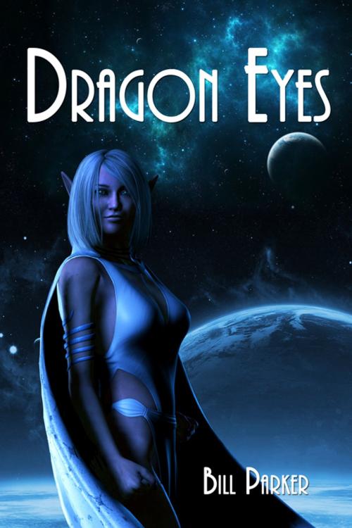 Cover of the book Dragon Eyes by Bill Parker, Double Dragon Publishing