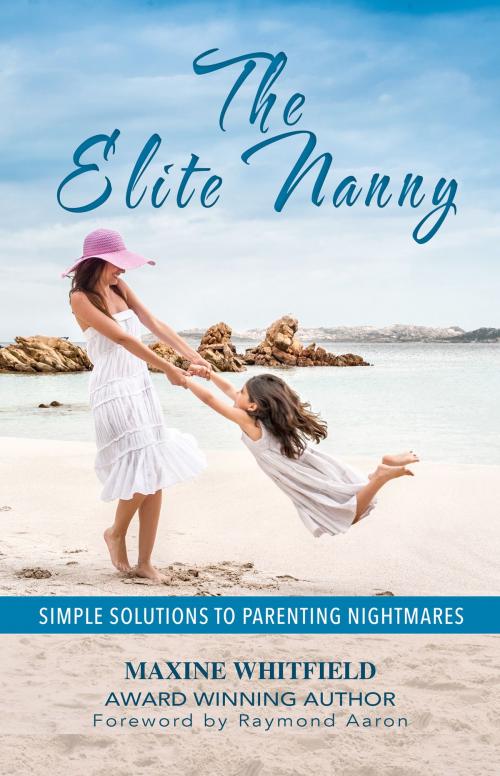 Cover of the book The Elite Nanny by Maxine Whitfield, BookBaby