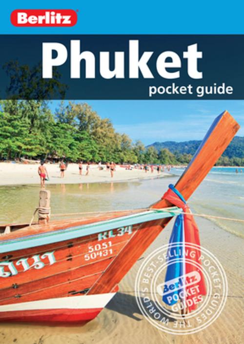 Cover of the book Berlitz Pocket Guide Phuket (Travel Guide eBook) by Berlitz, APA