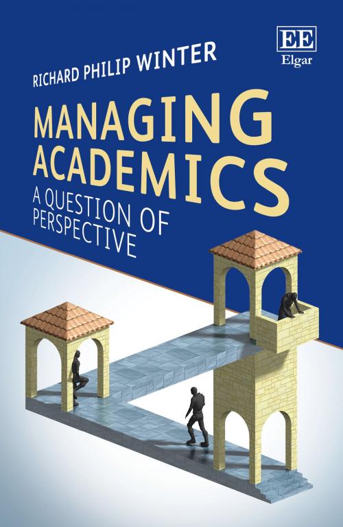 Cover of the book Managing Academics by Richard Philip Winter, Edward Elgar Publishing