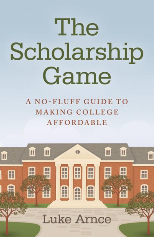 Cover of the book The Scholarship Game by Luke Arnce, John Hunt Publishing