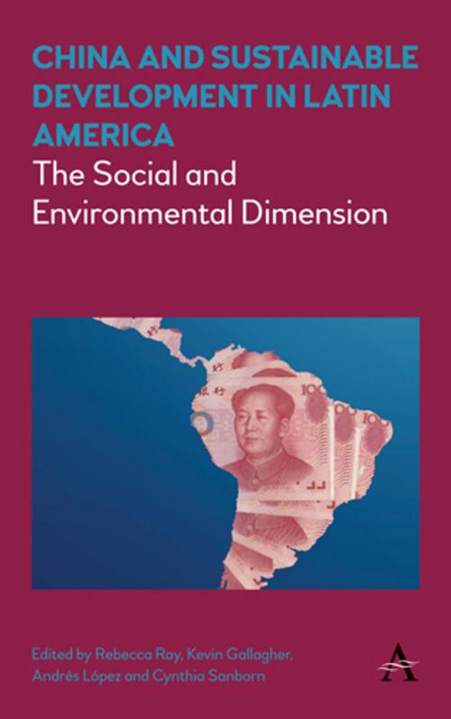 Cover of the book China and Sustainable Development in Latin America by , Anthem Press