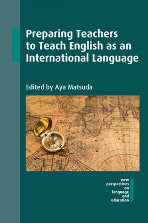 Cover of the book Preparing Teachers to Teach English as an International Language by , Channel View Publications