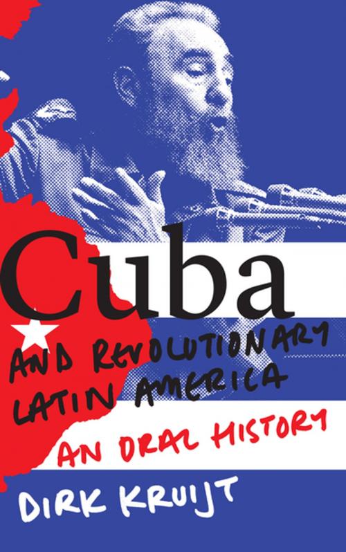 Cover of the book Cuba and Revolutionary Latin America by Dirk Kruijt, Zed Books