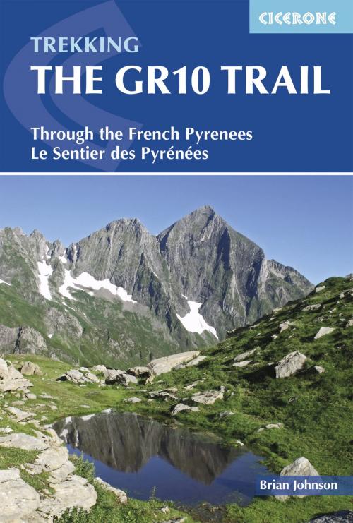 Cover of the book The GR10 Trail by Brian Johnson, Cicerone Press