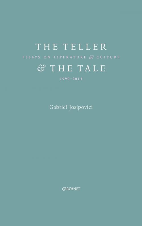 Cover of the book Teller and the Tale by Gabriel Josipovici, Carcanet Press Ltd.