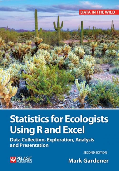 Cover of the book Statistics for Ecologists Using R and Excel by Mark Gardener, Pelagic Publishing
