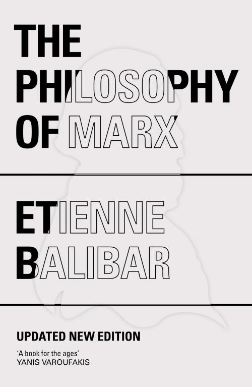Cover of the book The Philosophy of Marx by Étienne Balibar, Verso Books