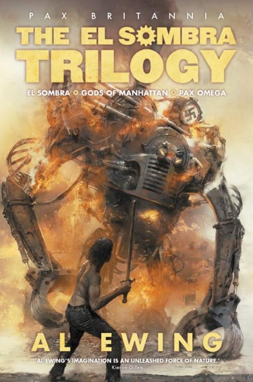 Cover of the book The El Sombra Trilogy by Al Ewing, Rebellion Publishing Ltd