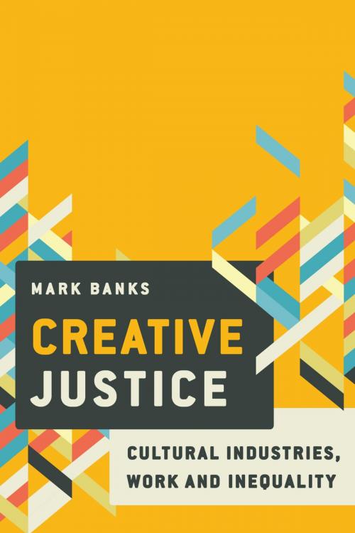 Cover of the book Creative Justice by Mark Banks, Rowman & Littlefield International