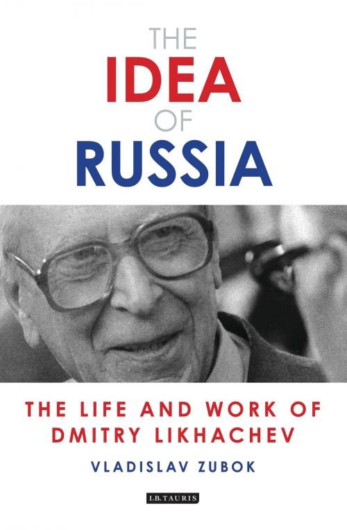 Cover of the book The Idea of Russia by Vladislav Zubok, Bloomsbury Publishing
