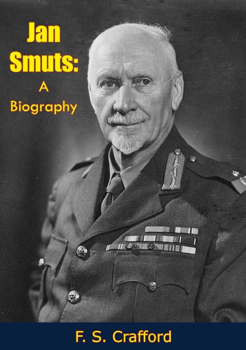 Cover of the book Jan Smuts by F. S. Crafford, Borodino Books