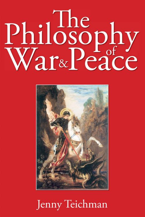 Cover of the book The Philosophy of War and Peace by Jenny Teichman, Andrews UK