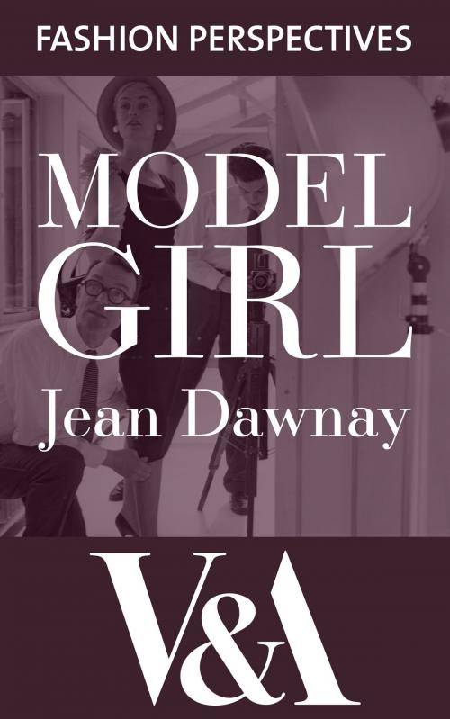 Cover of the book Model Girl by Jean Dawnay, V&A Publishing