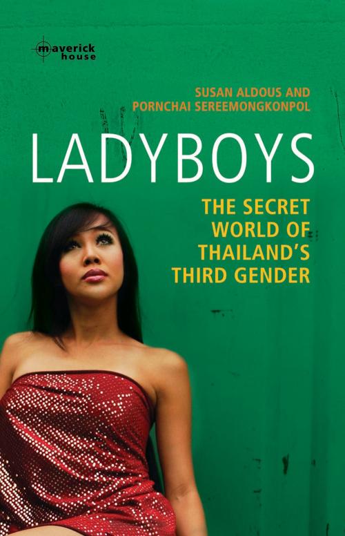 Cover of the book Ladyboys by Susan Aldous, Pornchai Sereemongkonpol, Maverick House