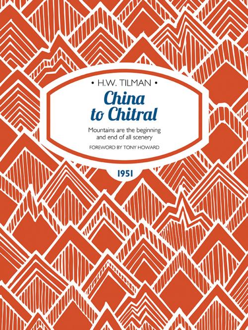Cover of the book China to Chitral by H.W. Tilman, Vertebrate Publishing