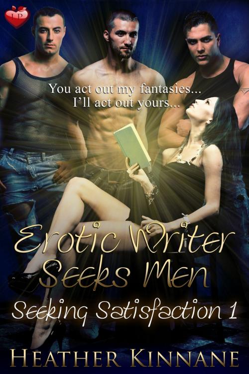 Cover of the book Erotic Writer Seeks Men by Heather Kinnane, Luminosity Publishing LLP