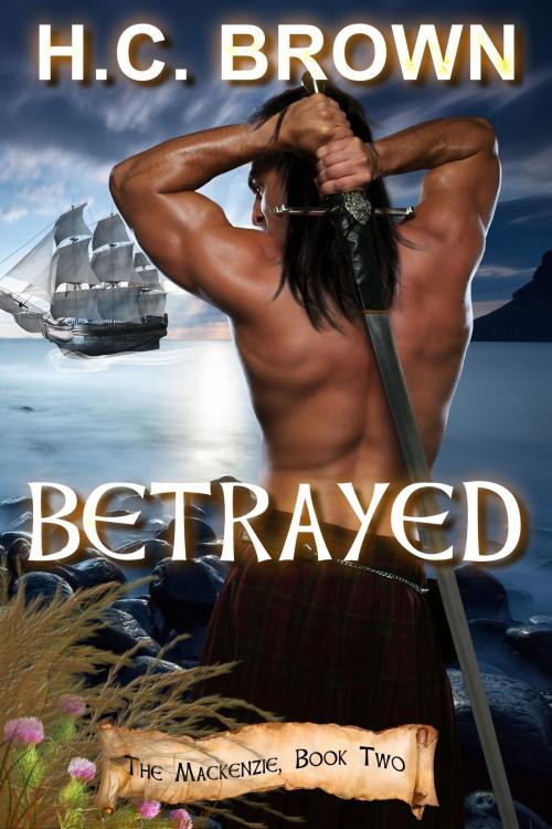 Cover of the book Betrayed by H.C. Brown, Luminosity Publishing LLP