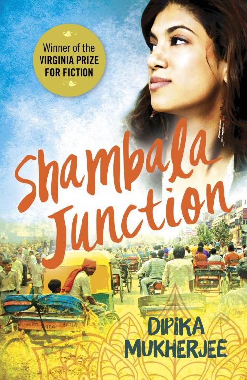 Cover of the book Shambala Junction by Dipika Mukherjee, Aurora Metro Books