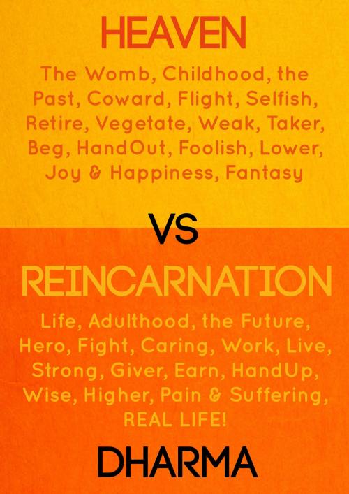 Cover of the book Heaven vs Reincarnation by The Dharma, Clink Street Publishing